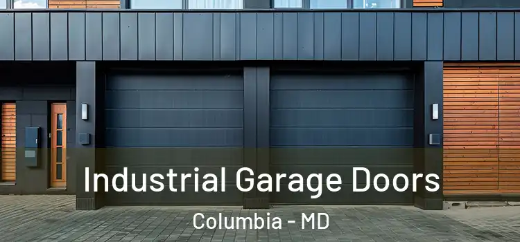  Industrial Garage Doors Columbia - MD