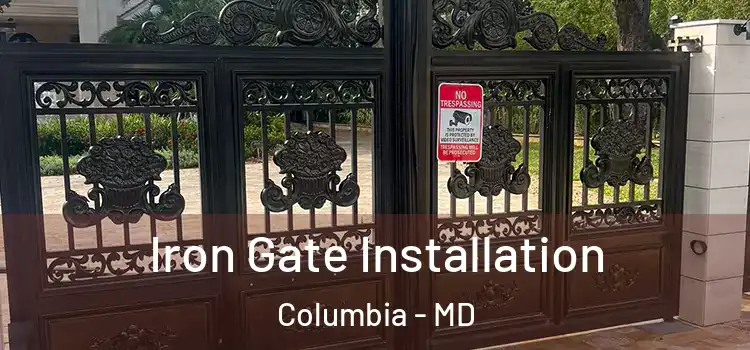  Iron Gate Installation Columbia - MD