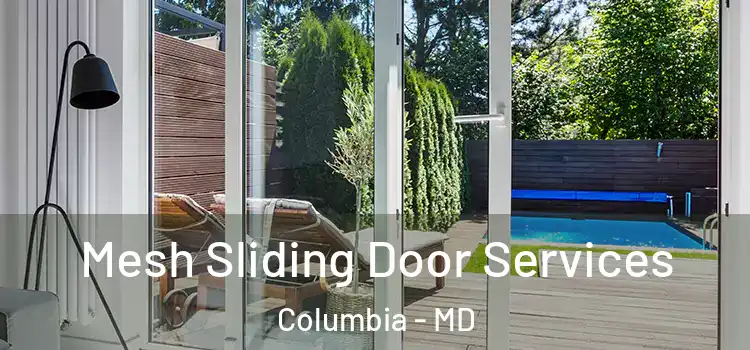  Mesh Sliding Door Services Columbia - MD