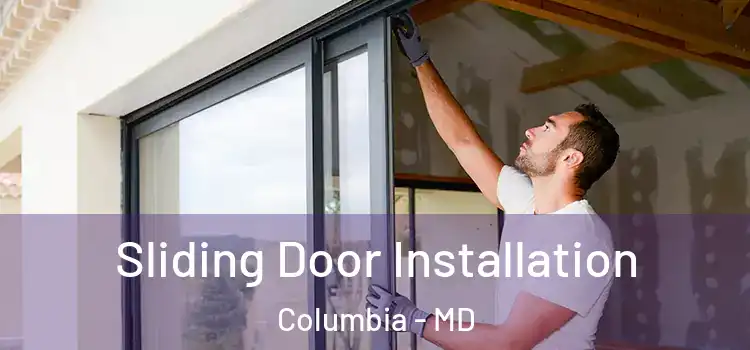 Sliding Door Installation Columbia - MD