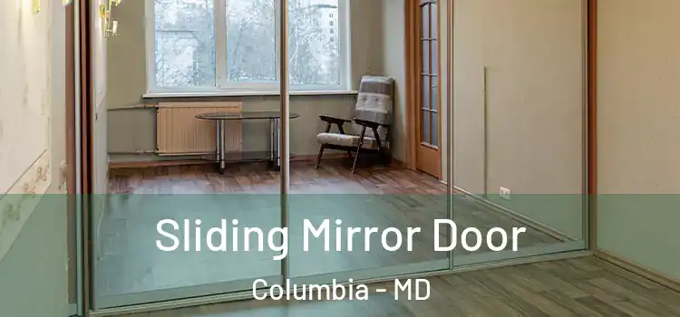  Sliding Mirror Door Columbia - MD