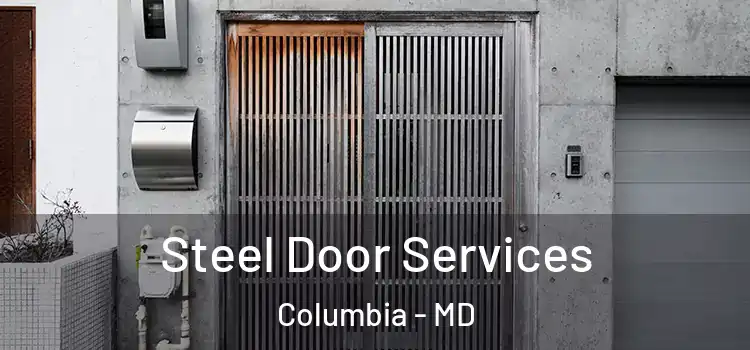 Steel Door Services Columbia - MD